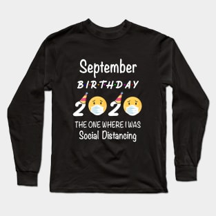 september birthday 2020 quarantined Long Sleeve T-Shirt